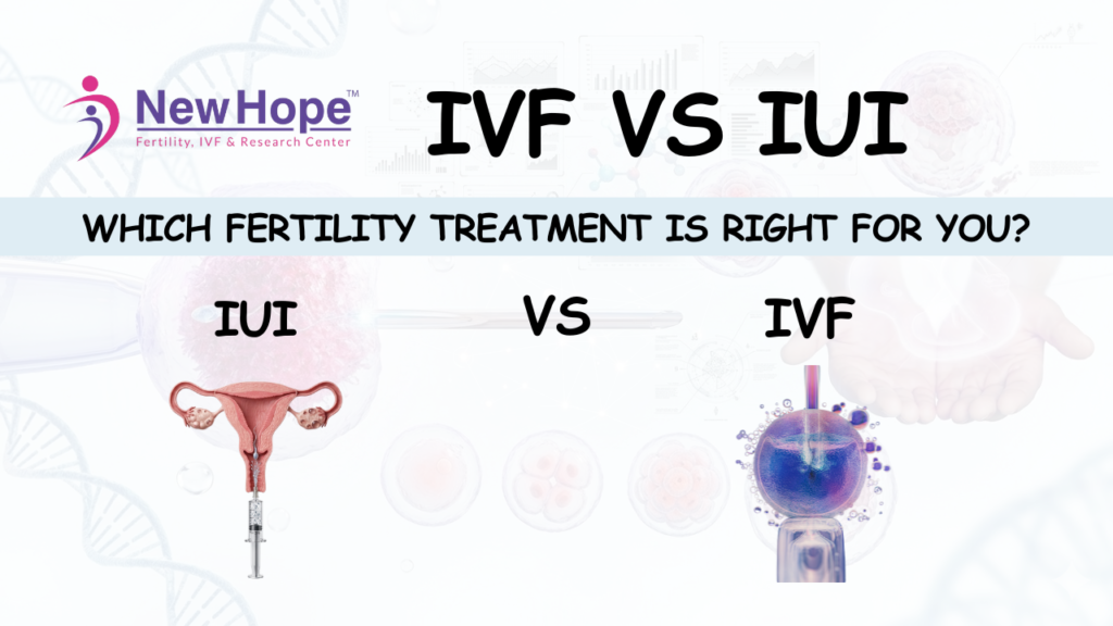 IVF vs IUI: Which Fertility Treatment Is Right for You?